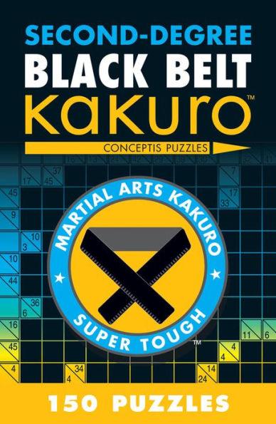 Second-Degree Black Belt Kakuro - Paperback | Diverse Reads