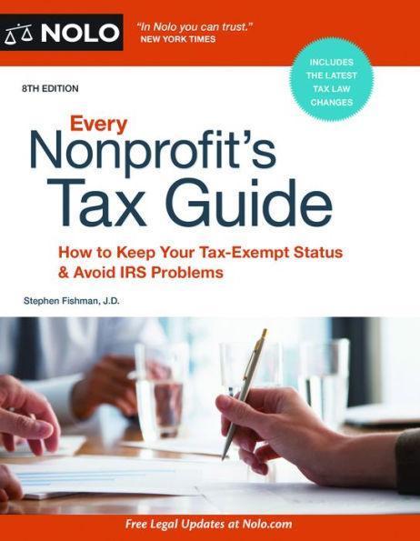 Every Nonprofit's Tax Guide: How to Keep Your Tax-Exempt Status & Avoid IRS Problems - Paperback | Diverse Reads