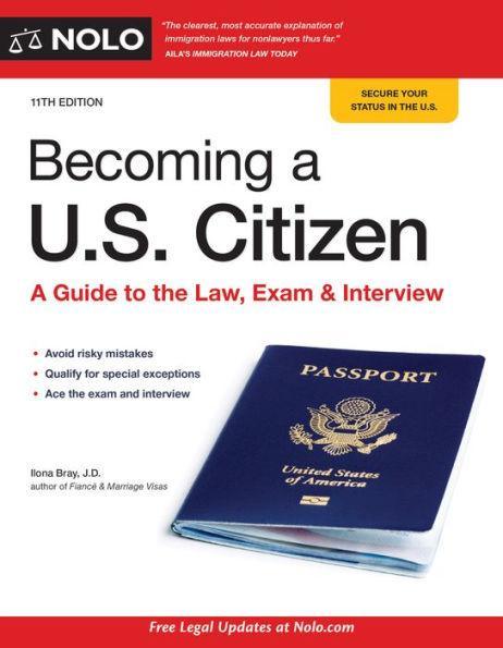 Becoming a U.S. Citizen: A Guide to the Law, Exam & Interview - Paperback | Diverse Reads