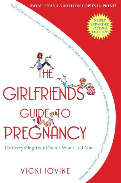 The Girlfriends' Guide to Pregnancy: Second Edition - Paperback | Diverse Reads