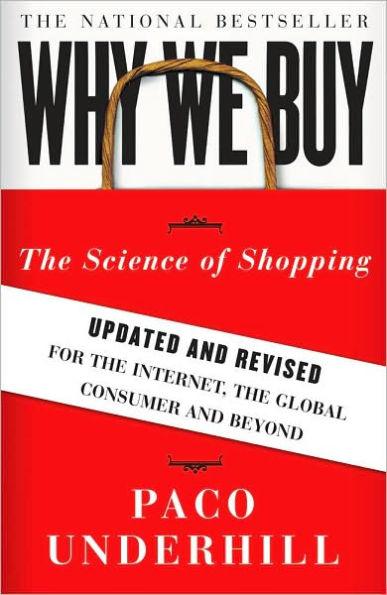 Why We Buy: The Science of Shopping: Updated and Revised for the Internet, the Global Consumer, and Beyond - Paperback | Diverse Reads