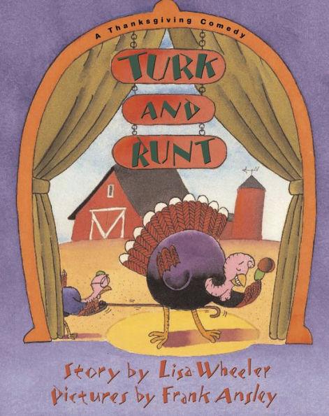 Turk and Runt: A Thanksgiving Comedy - Paperback | Diverse Reads
