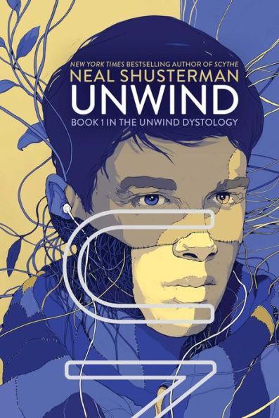 Unwind (Unwind Dystology Series #1) - Hardcover | Diverse Reads