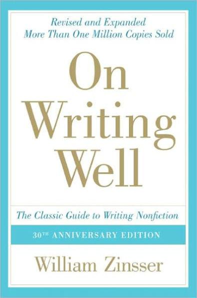On Writing Well (30th Anniversary Edition) (Turtleback School & Library Binding Edition) - Hardcover | Diverse Reads