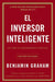 El inversor inteligente: Un libro de asesoramiento práctico (The Intelligent Investor) - Paperback | Diverse Reads