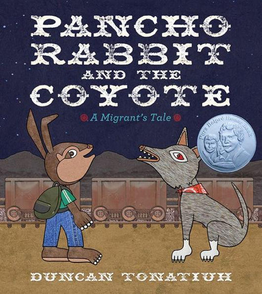 Pancho Rabbit and the Coyote: A Migrant's Tale - Diverse Reads