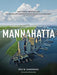 Mannahatta: A Natural History of New York City - Paperback | Diverse Reads