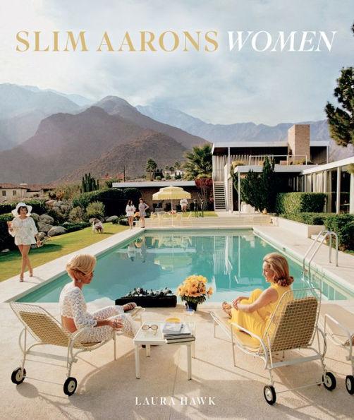 Slim Aarons: Women - Hardcover | Diverse Reads