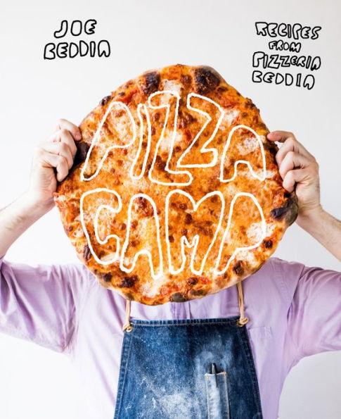 Pizza Camp: Recipes from Pizzeria Beddia - Hardcover | Diverse Reads
