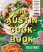 The Austin Cookbook: Recipes and Stories from Deep in the Heart of Texas - Hardcover | Diverse Reads