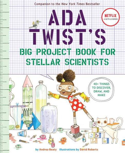 Ada Twist's Big Project Book for Stellar Scientists - Paperback | Diverse Reads