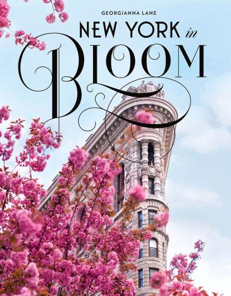 New York in Bloom - Hardcover | Diverse Reads