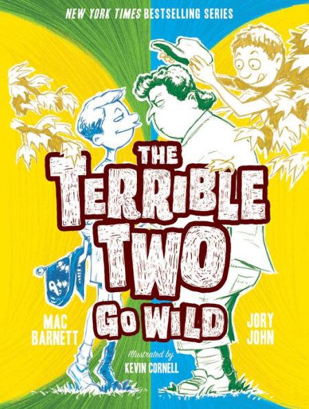 The Terrible Two Go Wild (Terrible Two Series #3) - Paperback | Diverse Reads