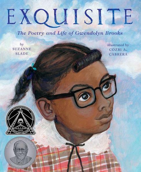 Exquisite: The Poetry and Life of Gwendolyn Brooks - Hardcover | Diverse Reads