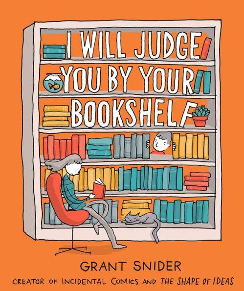 I Will Judge You by Your Bookshelf - Hardcover | Diverse Reads