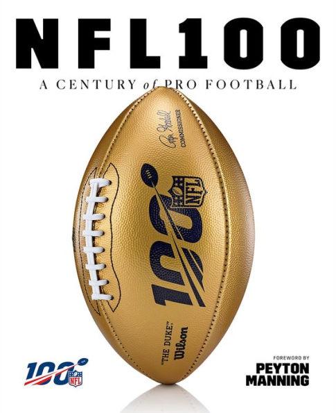 NFL 100: A Century of Pro Football - Hardcover | Diverse Reads