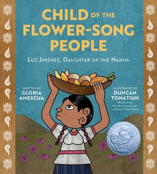 Child of the Flower-Song People: Luz Jiménez, Daughter of the Nahua - Diverse Reads