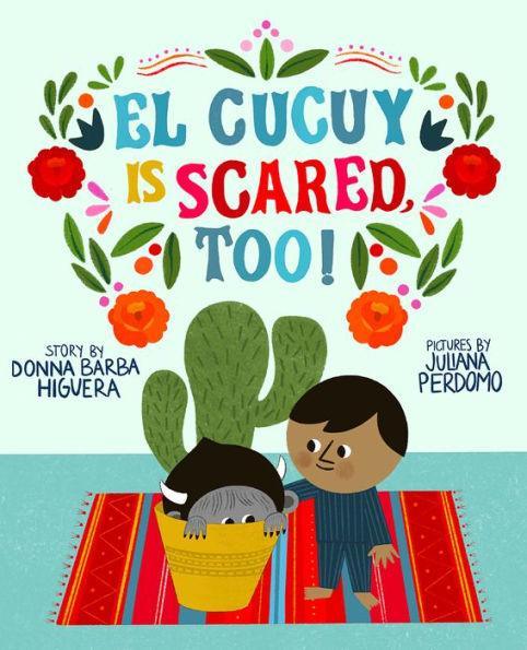 El Cucuy Is Scared, Too! - Diverse Reads