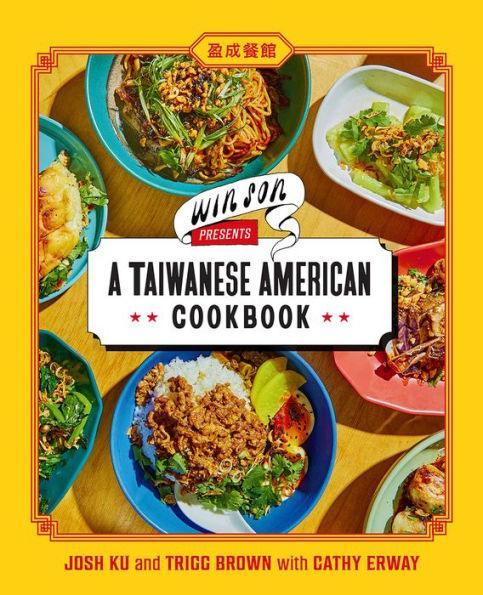 Win Son Presents a Taiwanese American Cookbook - Diverse Reads