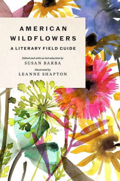 American Wildflowers: A Literary Field Guide - Hardcover | Diverse Reads