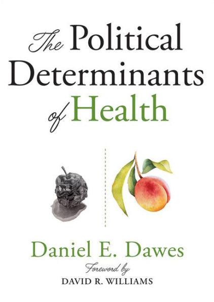 The Political Determinants of Health - Paperback | Diverse Reads