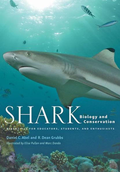 Shark Biology and Conservation: Essentials for Educators, Students, and Enthusiasts - Hardcover | Diverse Reads