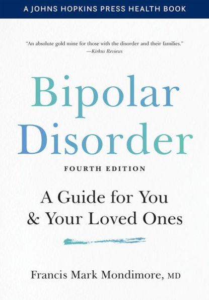 Bipolar Disorder: A Guide for You and Your Loved Ones - Paperback | Diverse Reads