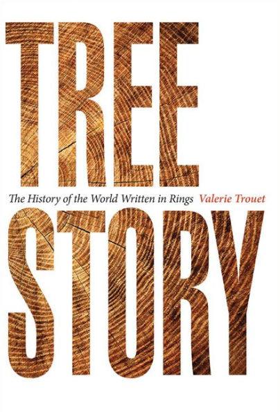 Tree Story: The History of the World Written in Rings - Paperback | Diverse Reads