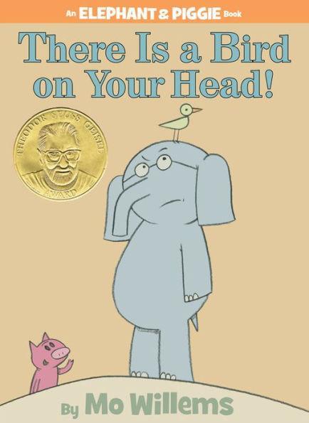 There Is a Bird on Your Head! (Elephant and Piggie Series) - Hardcover | Diverse Reads