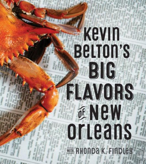 Kevin Belton's Big Flavors of New Orleans - Hardcover | Diverse Reads