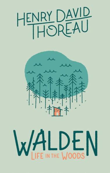 Walden: Life in the Woods - Hardcover | Diverse Reads