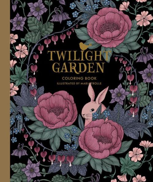Twilight Garden Coloring Book: Published in Sweden as "Blomstermandala" - Hardcover | Diverse Reads