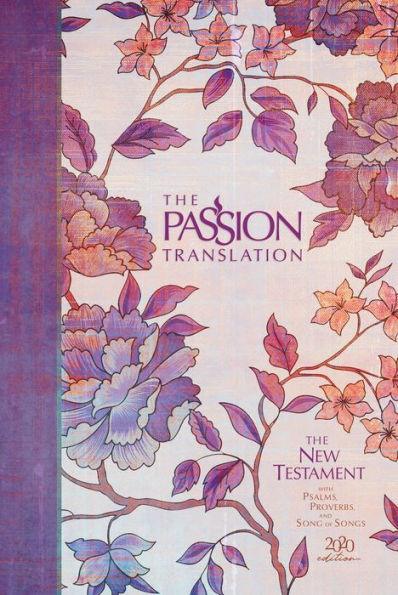 The Passion Translation New Testament (2020 Edition) HC Peony: With Psalms, Proverbs and Song of Songs - Hardcover | Diverse Reads