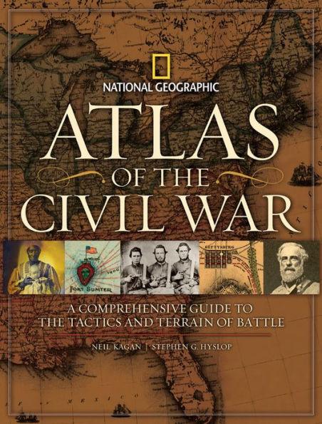 Atlas of the Civil War: A Complete Guide to the Tactics and Terrain of Battle - Hardcover | Diverse Reads