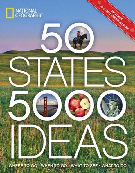 50 States, 5,000 Ideas: Where to Go, When to Go, What to See, What to Do - Paperback | Diverse Reads