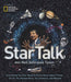 StarTalk: Everything You Ever Need to Know About Space Travel, Sci-Fi, the Human Race, the Universe, and Beyond - Hardcover | Diverse Reads