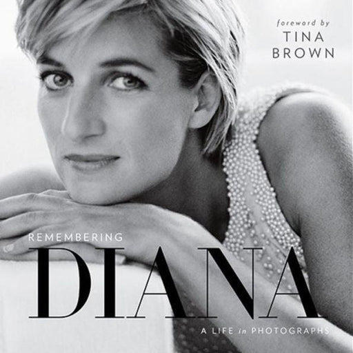 Remembering Diana: A Life in Photographs - Hardcover | Diverse Reads