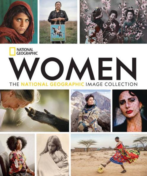 Women: The National Geographic Image Collection - Hardcover | Diverse Reads