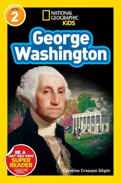 National Geographic Readers: George Washington - Paperback | Diverse Reads