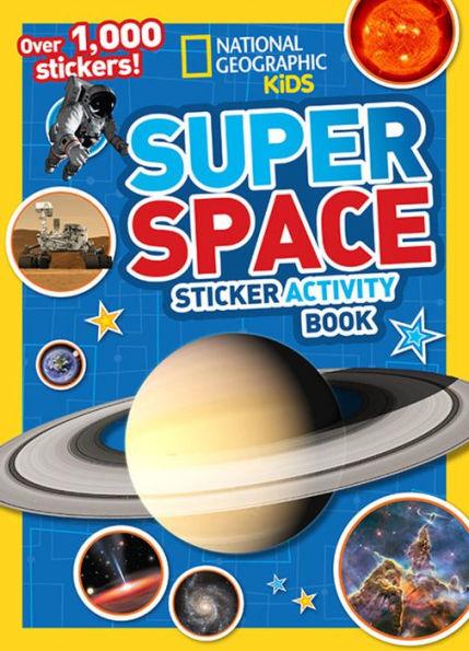 National Geographic Kids Super Space Sticker Activity Book: Over 1,000 Stickers! - Paperback(Mass Market Paperback) | Diverse Reads
