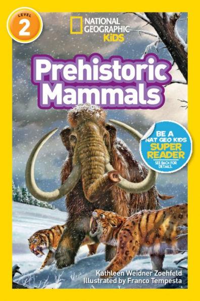Prehistoric Mammals (National Geographic Readers Series) - Paperback | Diverse Reads
