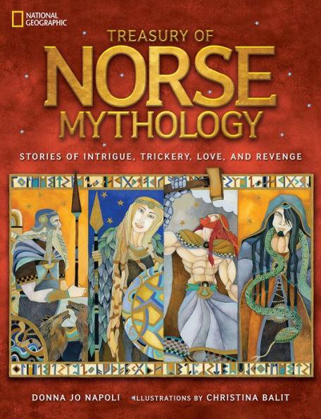 Treasury of Norse Mythology: Stories of Intrigue, Trickery, Love, and Revenge - Hardcover | Diverse Reads