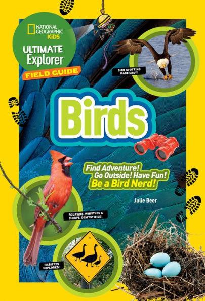 Ultimate Explorer Field Guide: Birds - Paperback | Diverse Reads