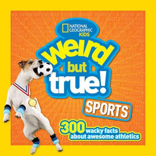 Weird But True Sports: 300 Wacky Facts About Awesome Athletics - Paperback | Diverse Reads