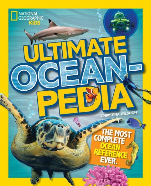 Ultimate Oceanpedia: The Most Complete Ocean Reference Ever - Hardcover | Diverse Reads