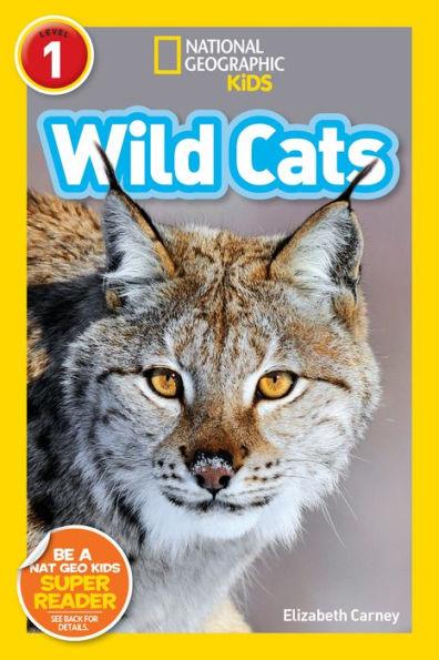 Wild Cats (National Geographic Readers Series: Level 1) - Paperback | Diverse Reads