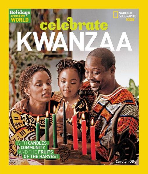 Celebrate Kwanzaa: With Candles, Community, and the Fruits of the Harvest - Paperback | Diverse Reads
