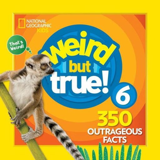 Weird But True 6: Expanded Edition - Paperback | Diverse Reads