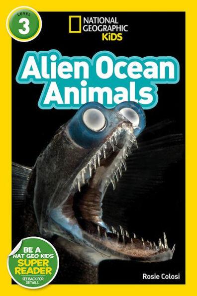 Alien Ocean Animals (National Geographic Readers Series: L3) - Paperback | Diverse Reads