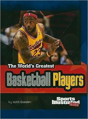 The World's Greatest Basketball Players - Paperback | Diverse Reads